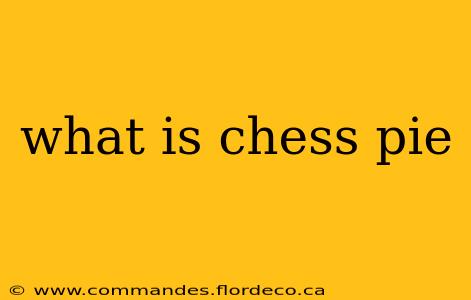 what is chess pie