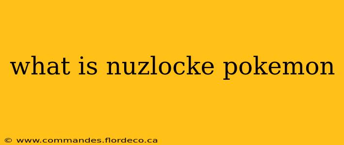 what is nuzlocke pokemon