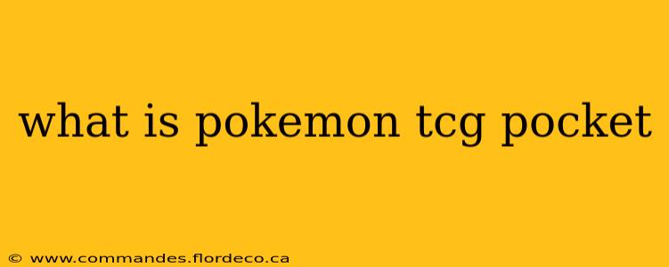 what is pokemon tcg pocket