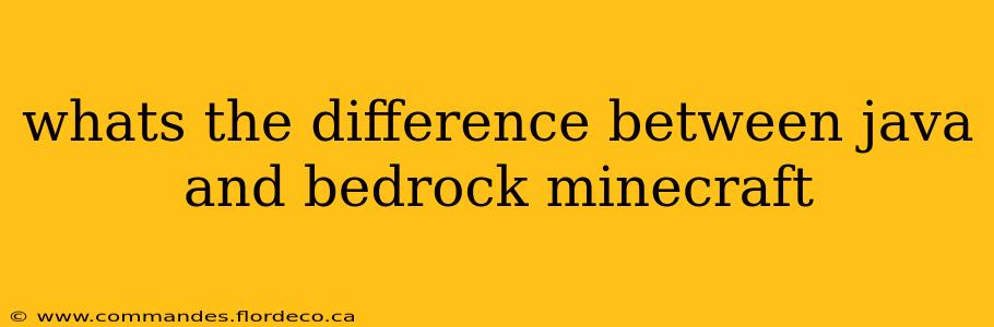 whats the difference between java and bedrock minecraft