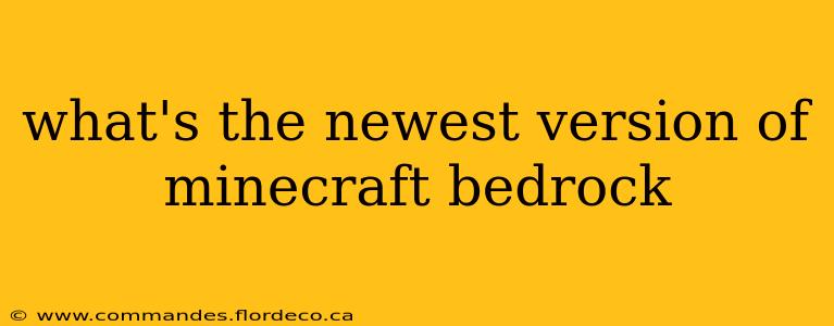 what's the newest version of minecraft bedrock