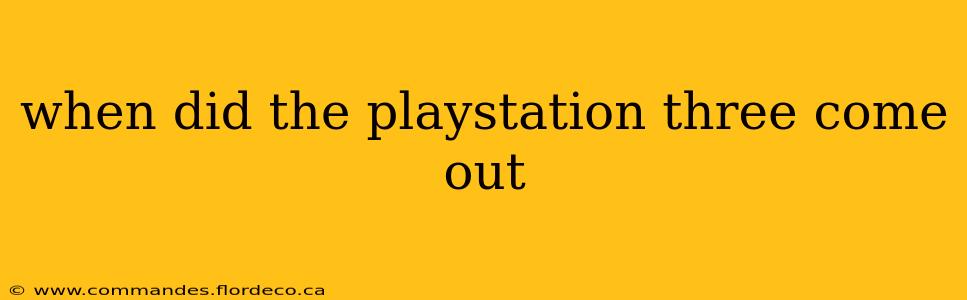 when did the playstation three come out