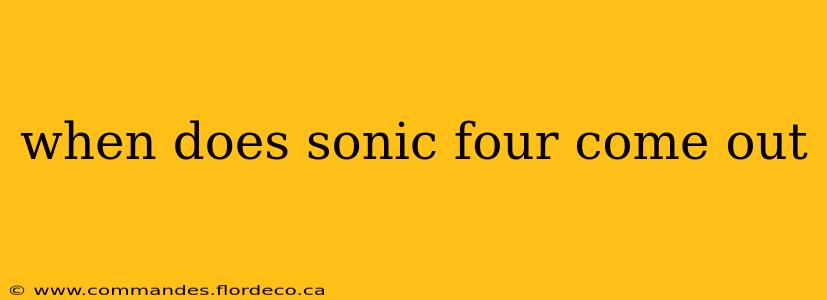 when does sonic four come out