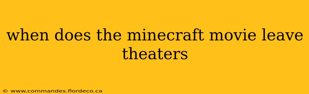 when does the minecraft movie leave theaters