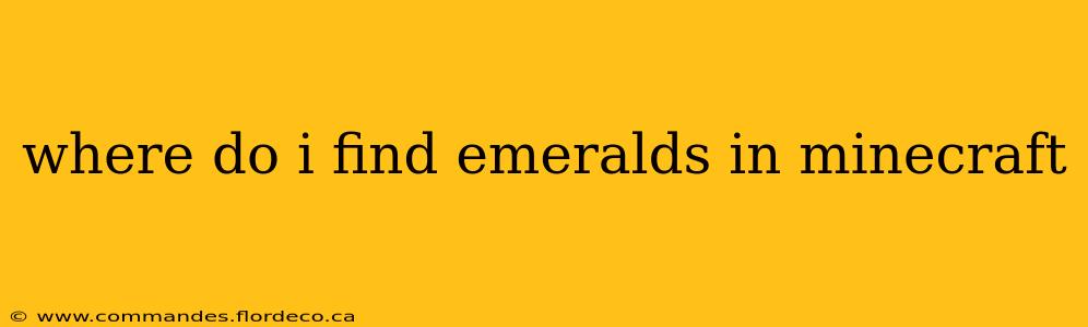 where do i find emeralds in minecraft