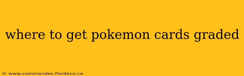 where to get pokemon cards graded