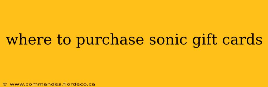 where to purchase sonic gift cards