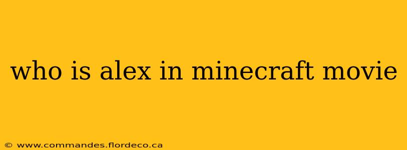 who is alex in minecraft movie