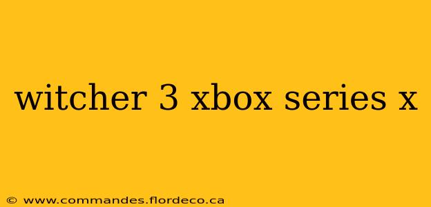 witcher 3 xbox series x
