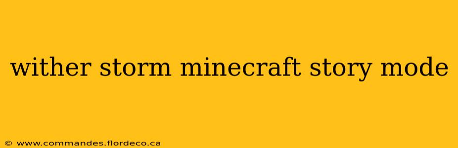 wither storm minecraft story mode