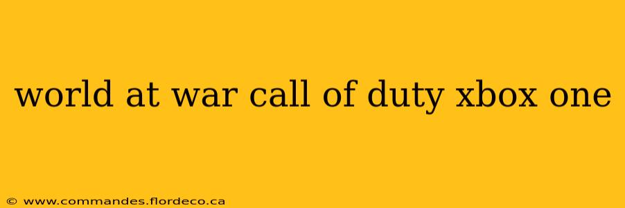 world at war call of duty xbox one