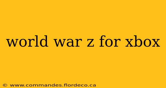world war z for xbox
