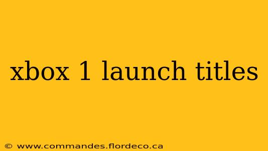 xbox 1 launch titles