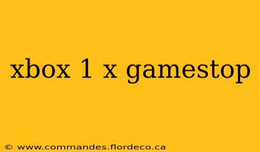 xbox 1 x gamestop