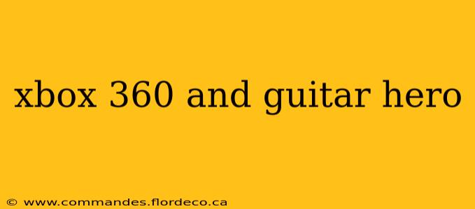 xbox 360 and guitar hero