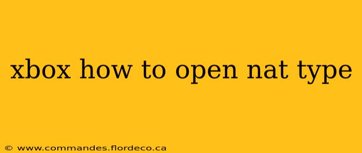 xbox how to open nat type
