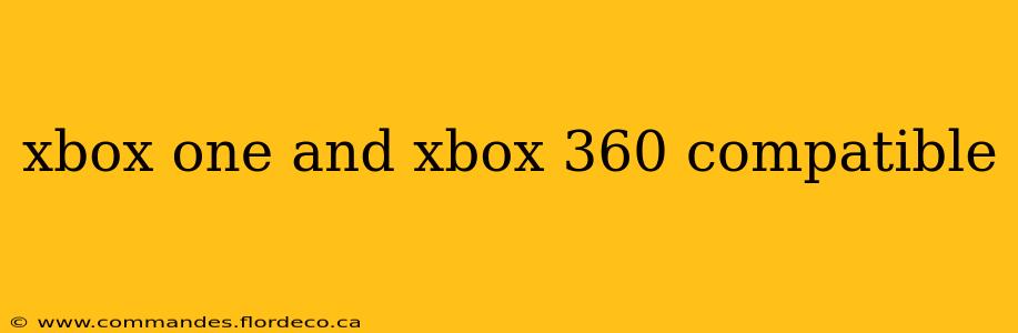 xbox one and xbox 360 compatible