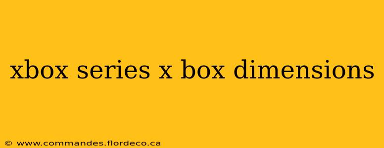 xbox series x box dimensions