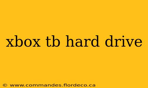 xbox tb hard drive